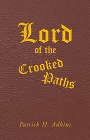 Cover of: Lord of the Crooked Paths (including Master of the Fearful Depths) by Patrick H. Adkins