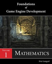 Cover of: Foundations of Game Engine Development, Volume 1: Mathematics