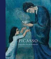 Cover of: Picasso: painting the blue period