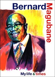 Cover of: Bernard Magubane: my life & times