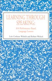 Cover of: Learning through speaking: 810 performance based language lessons
