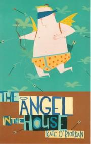 Cover of: The angel in the house by Kate O'Riordan