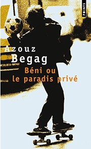 Cover of: Béni ou Le paradis privé: roman