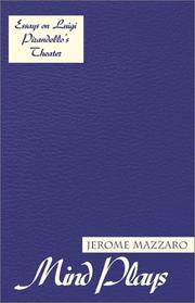 Cover of: Mind plays: essays on Luigi Pirandello's theater