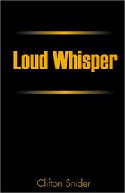 Cover of: Loud Whisper by Clifton Snider
