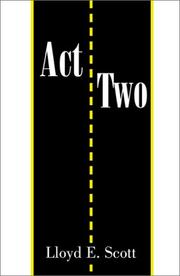 Cover of: Act Two by Lloyd E. Scott
