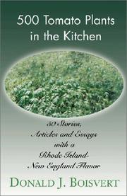 Cover of: 500 Tomato Plants in the Kitchen | Donald J. Boisvert