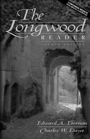 Cover of: The Longwood reader by [edited by] Edward A. Dornan, Charles W. Dawe.
