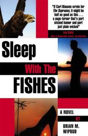 Cover of: Sleep With The Fishes | Brian M. Wiprud