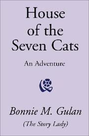 Cover of: House of the Seven Cats | Bonnie M. Gulan
