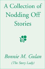 Cover of: A Collection of Nodding Off Stories by Bonnie M. Gulan