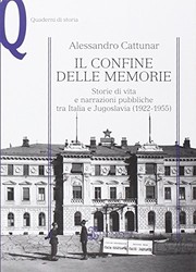 Cover of: Il confine delle memorie by Alessandro Cattunar