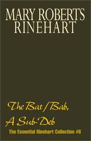 Cover of: The Bat/Bab, A Sub-Deb by Mary Roberts Rinehart