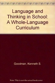 Cover of: Language and thinking in school by Kenneth S. Goodman ... [et al.].