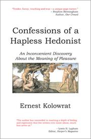 Confessions of a hapless hedonist by Ernest Kolowrat