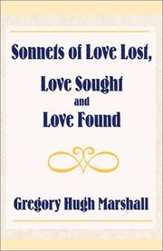 Cover of: Sonnets of Love Lost, Love Sought and Love Found