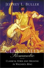 Cover of: Classically Romantic by Jeffrey L. Buller, Jeffrey L. Buller