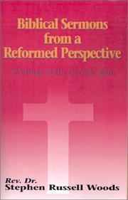 Cover of: Biblical Sermons from a Reformed Perspective | Stephen Russell Woods