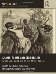 Cover of: Shame, blame, and culpability: crime and violence in the modern state