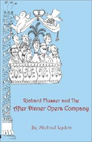 Cover of: Richard Flusser and the After Dinner Opera Commpany