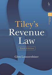 Tiley's Revenue Law by Glen Loutzenhiser