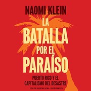Cover of: La Batalla Por El Paraiso Lib/E by Naomi Klein, Valentina Latina