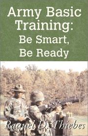 Army Basic Training by Raquel D. Thiebes