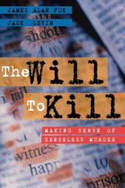 Cover of: Will to Kill, The: Making Sense of Senseless Murder