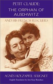 Cover of: Petit Claude: the orphan of Auschwitz and his French rescuers : a true story 1938-1945