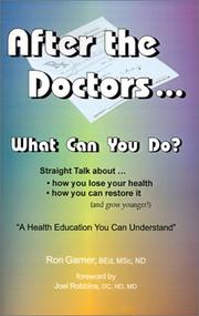 Cover of: After the Doctors...What Can You Do by Ron Garner