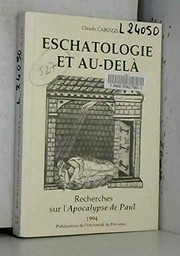 Cover of: Eschatologie et au-delà: recherches sur l'Apocalypse de Paul
