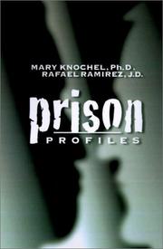 Cover of: Prison Profiles: Classification of Prisoners and Prisons in Indiana