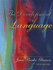 The development of language by Jean Berko Gleason, Nan Bernstein Ratner