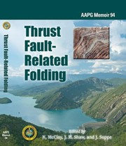 Thrust fault-related folding by K. R. McClay, J. H. Shaw, John Suppe