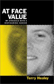 Cover of: At Face Value: My Struggle With a Disfiguring Cancer