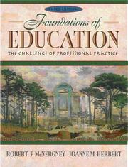 Cover of: Foundations of Education by Robert F. McNergney, Joanne M. Herbert, Joanne M. McNergney, Robert F. McNergney, Joanne M. Herbert