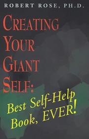 Cover of: Creating Your Giant Self by Robert Rose