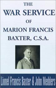 Cover of: The war service of Marion Francis Baxter, C.S.A.