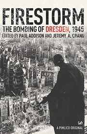 Cover of: Firestorm: the bombing of Dresden 1945