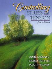 Cover of: Controlling Stress and Tension (6th Edition) by Daniel A. Girdano, Dorothy E. Dusek, George S. Everly