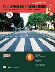 Cover of: From Liverpool to Abbey Road: A Beginning Guitar Method Featuring 33 Songs of Lennon & Mccartney