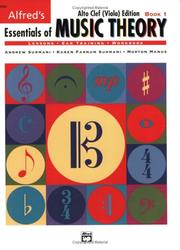 Cover of: Essentials of Music Theory, Alto Clef Edition, Bk. 1 (Essentials of Music Theory) by Karen Surmani, Morton Manus, Andrew Surmani