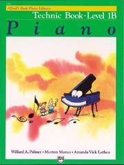 Cover of: Alfred's Basic Piano Library: Technic Book Level 1B