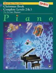 Cover of: Alfred's Basic Piano Course, Top Hits! Christmas Book Complete 2 & 3 (Alfred's Basic Piano Library)