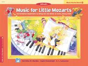 Cover of: Music for Little Mozarts: Recital Book 1 (Music for Little Mozarts)