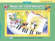 Cover of: Alfred's Music for Little Mozarts: Music Recital Book 2 (Music for Little Mozarts)