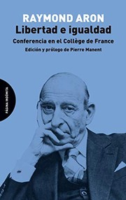 Cover of: Libertad e igualdad: Conferencia en el Collège de France