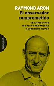 Cover of: El observador comprometido by Raymond Aron, Luis González Castro