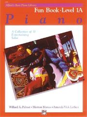 Cover of: Alfred's Basic Piano Library Fun Book, Bk 1A