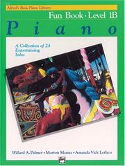 Cover of: Alfred's Basic Piano Course: Fun Book (Alfred's Basic Piano Library)